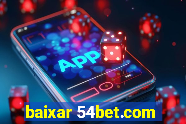 baixar 54bet.com